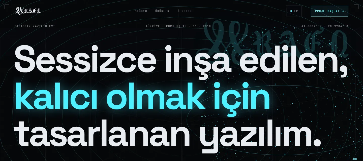 The mraen.com home page: the headline "Sessizce inşa edilen, kalıcı olmak için tasarlanan yazılım" on a dark background